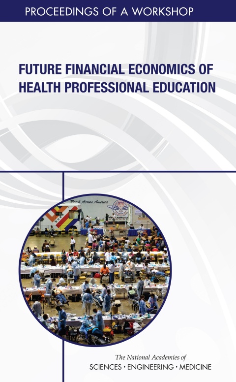 Cover image for book Future Financial Economics of Health Professional Education