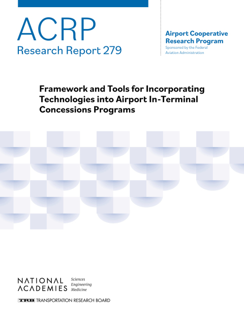 Cover image for book Framework and Tools for Incorporating Technologies into Airport In-Terminal Concessions Programs