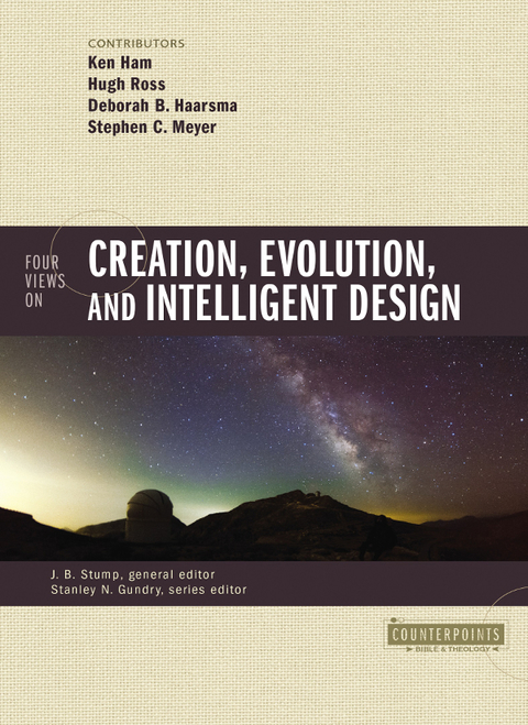 Cover image for book Four Views on Creation, Evolution, and Intelligent Design