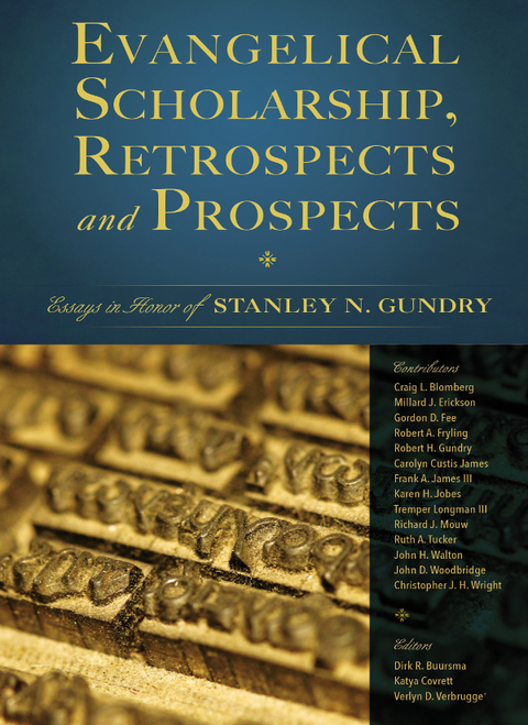 Cover image for book Evangelical Scholarship, Retrospects and Prospects
