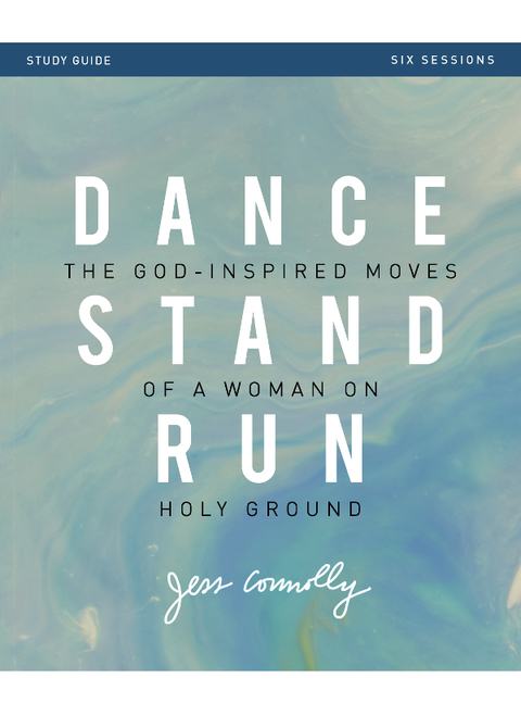 Cover image for book Dance, Stand, Run Bible Study Guide