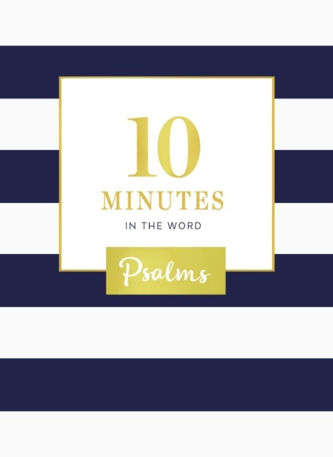 Cover image for book 10 Minutes in the Word, Psalms