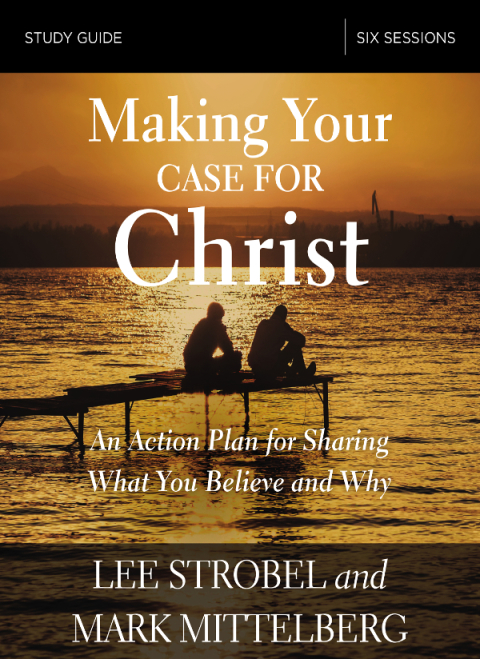 Cover image for book Making Your Case for Christ Bible Study Guide