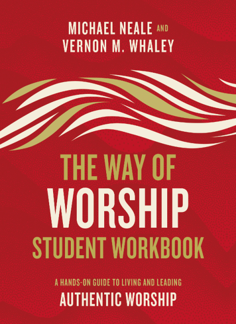 Cover image for book The Way of Worship Student Workbook