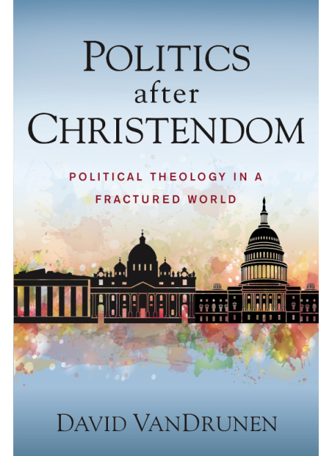 Cover image for book Politics after Christendom