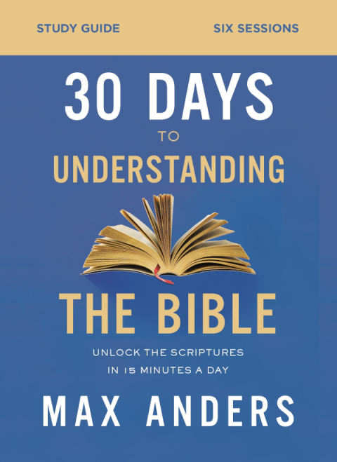 Cover image for book 30 Days to Understanding the Bible Study Guide