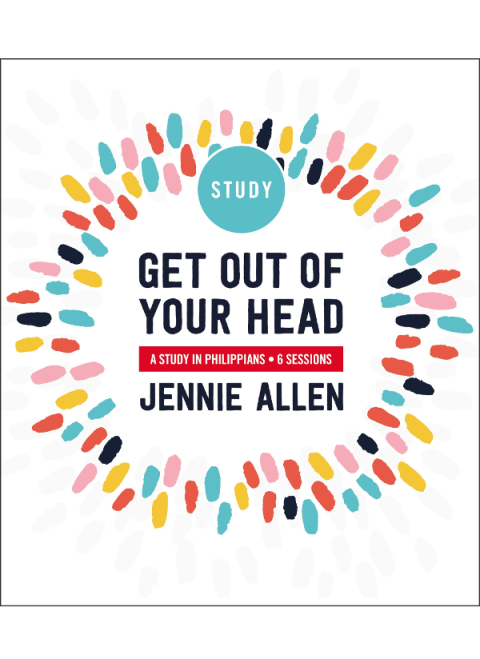 Cover image for book Get Out of Your Head Bible Study Guide