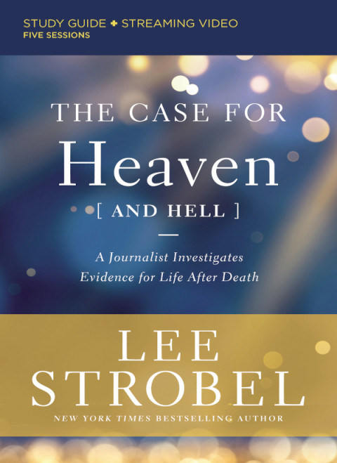Cover image for book The Case for Heaven (and Hell) Bible Study Guide plus Streaming Video