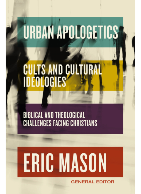 Cover image for book Urban Apologetics: Cults and Cultural Ideologies