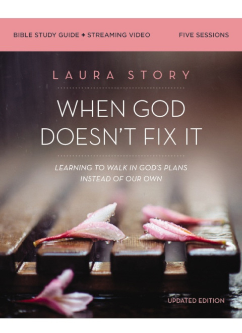 Cover image for book When God Doesn't Fix It Bible Study Guide plus Streaming Video, Updated Edition