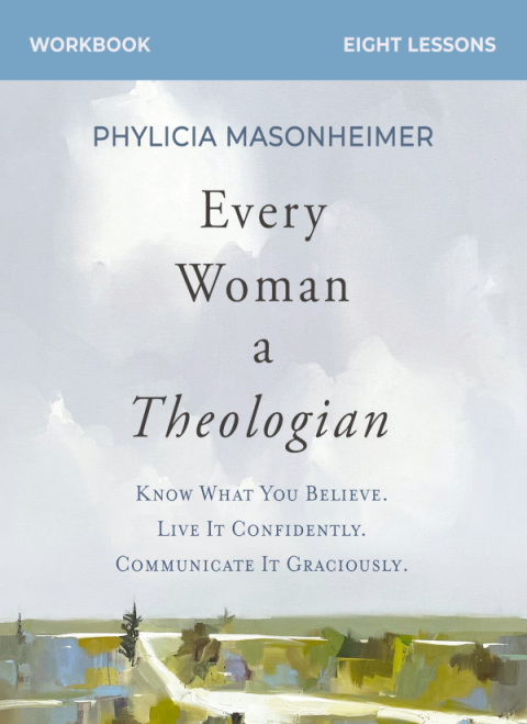 Cover image for book Every Woman a Theologian Workbook