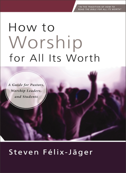 Cover image for book How to Worship for All Its Worth