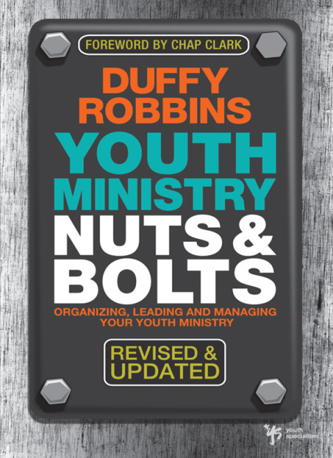 Cover image for book Youth Ministry Nuts and Bolts, Revised and Updated