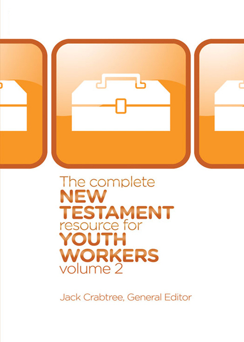 Cover image for book The Complete New Testament Resource for Youth Workers, Volume 2