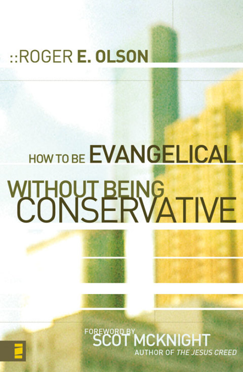 Cover image for book How to Be Evangelical without Being Conservative
