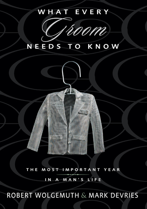 Cover image for book What Every Groom Needs to Know
