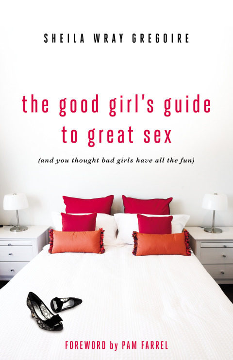 Cover image for book The Good Girl's Guide to Great Sex