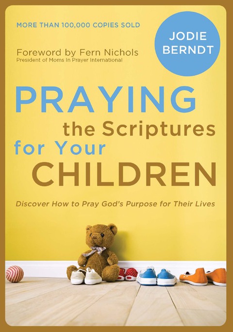 Cover image for book Praying the Scriptures for Your Children