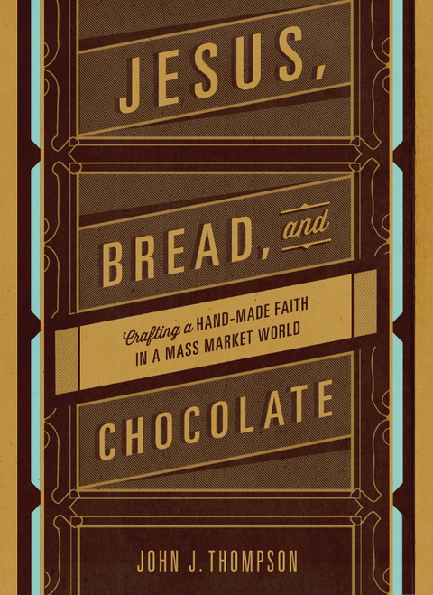 Cover image for book Jesus, Bread, and Chocolate