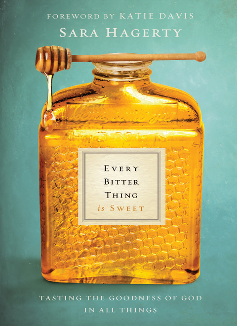Cover image for book Every Bitter Thing Is Sweet