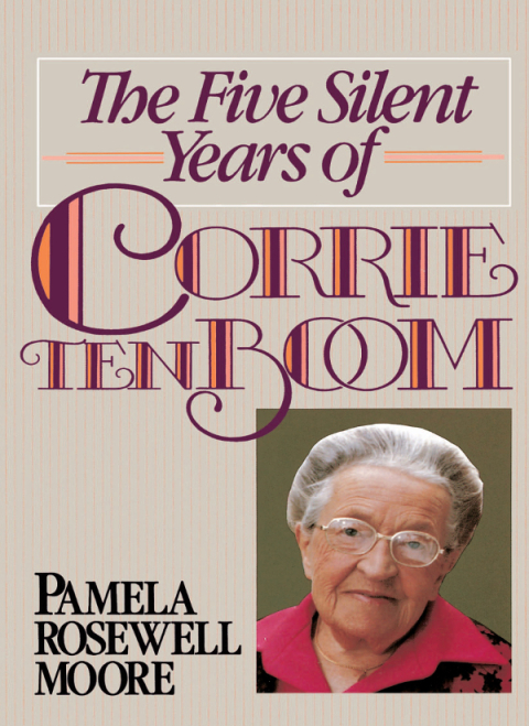 Cover image for book The Five Silent Years of Corrie Ten Boom