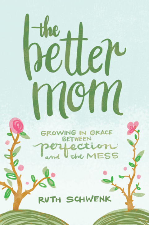 Cover image for book The Better Mom