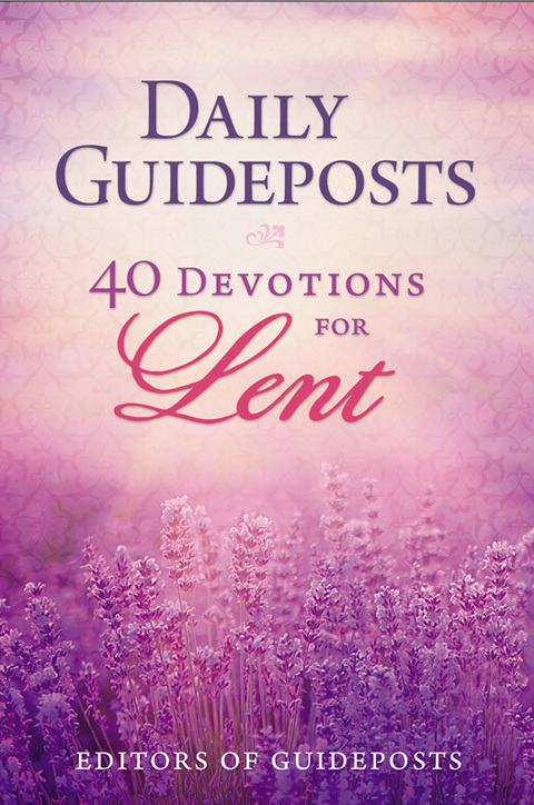 Cover image for book Daily Guideposts: 40 Devotions for Lent