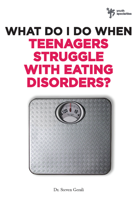 Cover image for book What Do I Do When Teenagers Struggle with Eating Disorders?