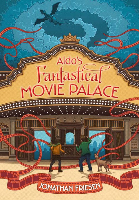 Cover image for book Aldo's Fantastical Movie Palace