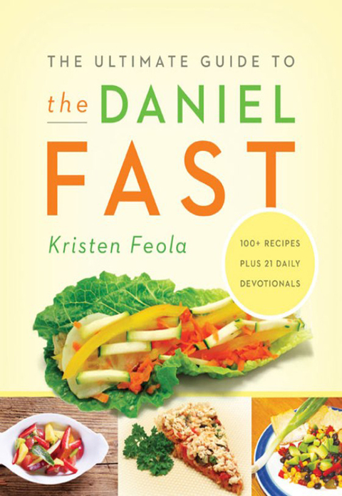Cover image for book The Ultimate Guide to the Daniel Fast
