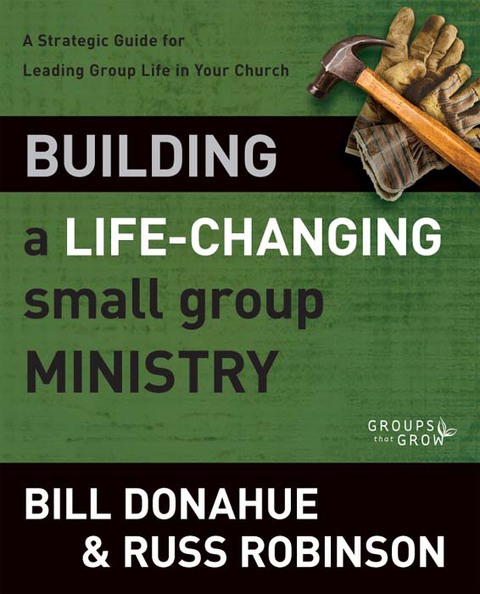 Cover image for book Building a Life-Changing Small Group Ministry