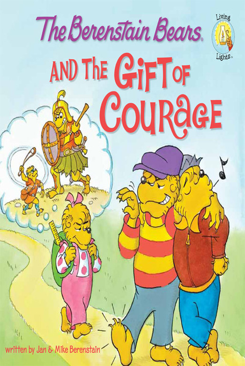 Cover image for book The Berenstain Bears and the Gift of Courage