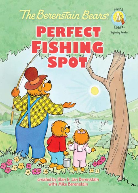 Cover image for book The Berenstain Bears' Perfect Fishing Spot