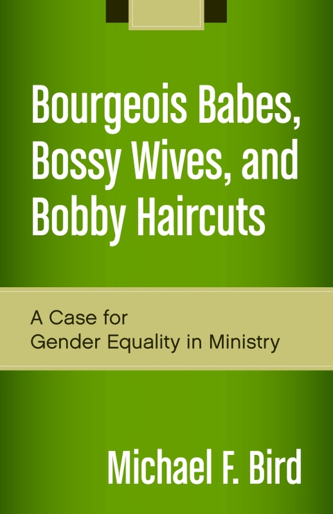 Cover image for book Bourgeois Babes, Bossy Wives, and Bobby Haircuts