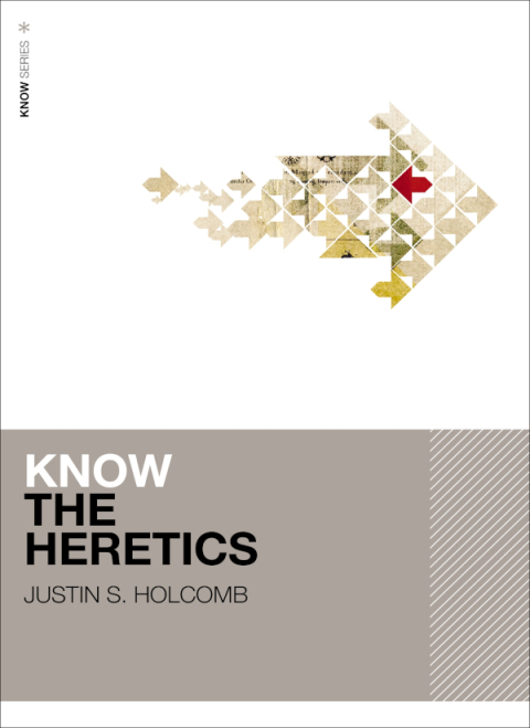 Cover image for book Know the Heretics