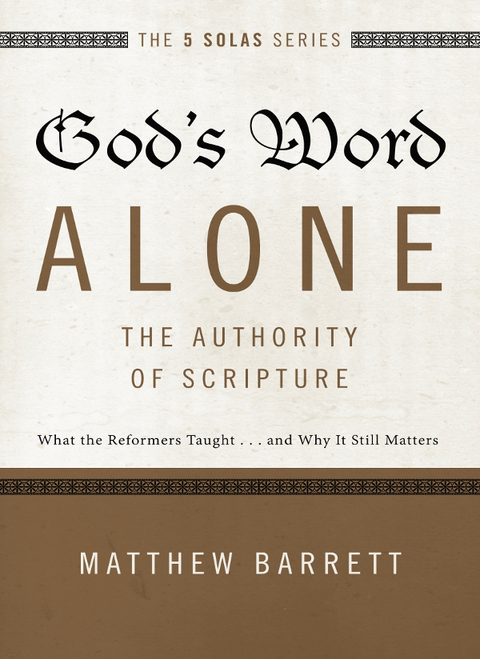 Cover image for book God's Word Alone---The Authority of Scripture