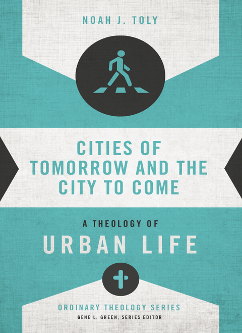 Cover image for book Cities of Tomorrow and the City to Come