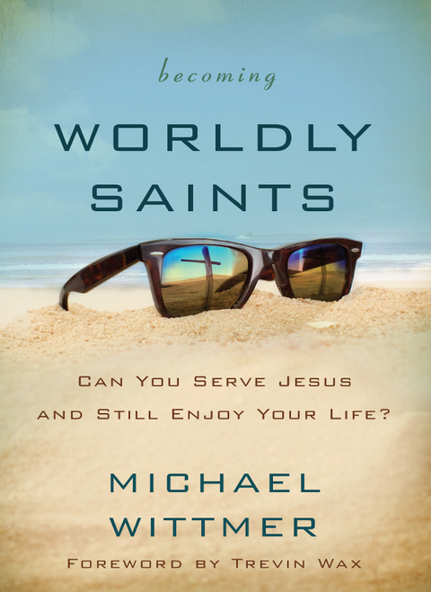 Cover image for book Becoming Worldly Saints