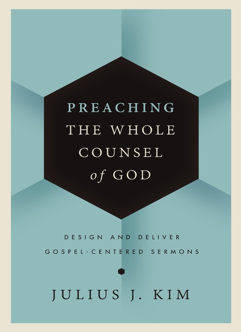 Cover image for book Preaching the Whole Counsel of God