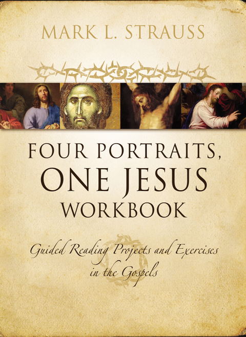 Cover image for book Four Portraits, One Jesus Workbook