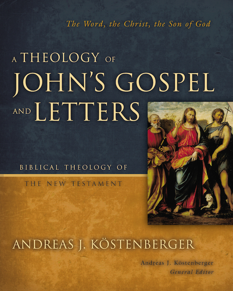 Cover image for book A Theology of John's Gospel and Letters