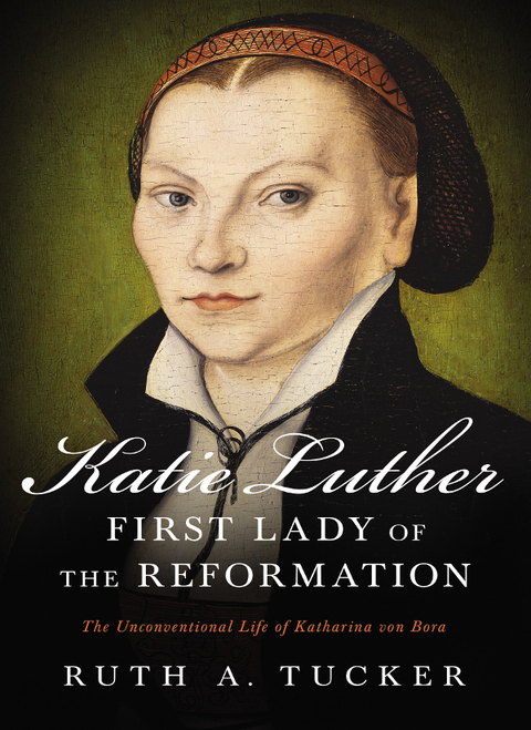 Cover image for book Katie Luther, First Lady of the Reformation