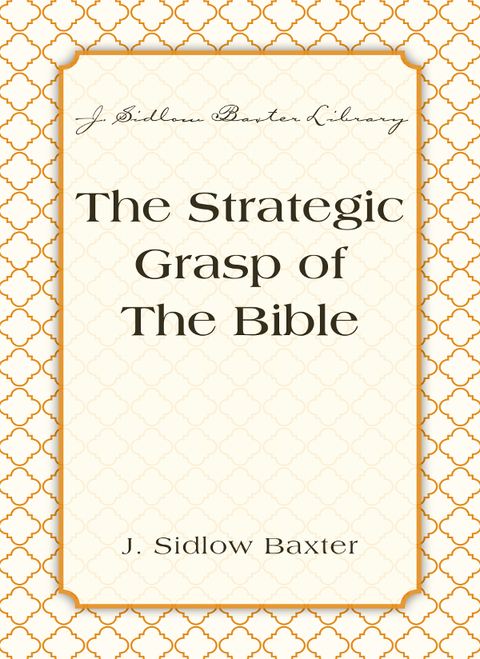 Cover image for book The Strategic Grasp Of The Bible
