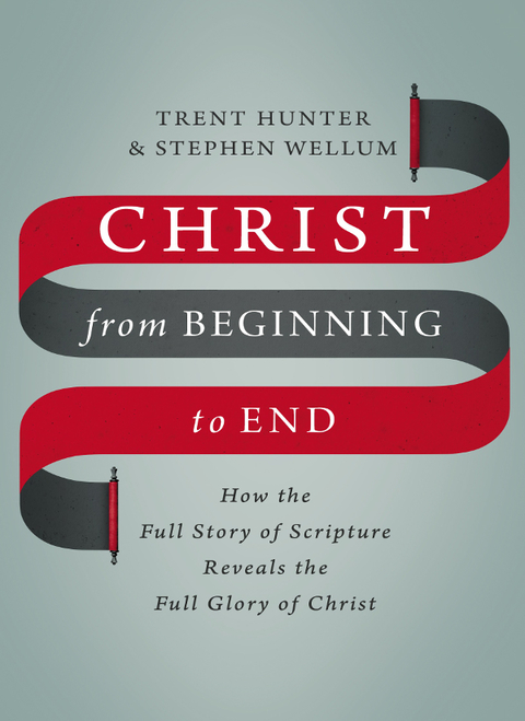 Cover image for book Christ from Beginning to End
