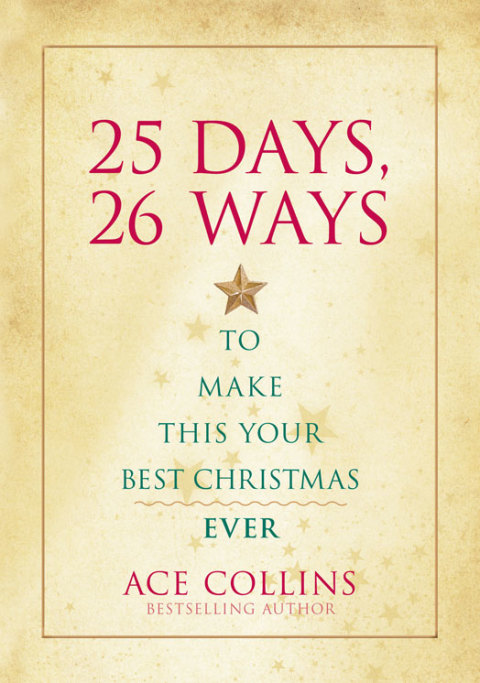 Cover image for book 25 Days, 26 Ways to Make This Your Best Christmas Ever