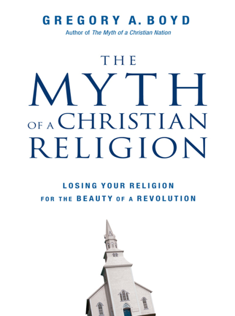 The Myth of a Christian Religion 