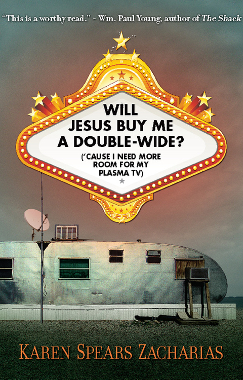 Cover image for book Will Jesus Buy Me a Double-Wide?