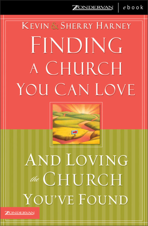 Cover image for book Finding a Church You Can Love and Loving the Church You've Found