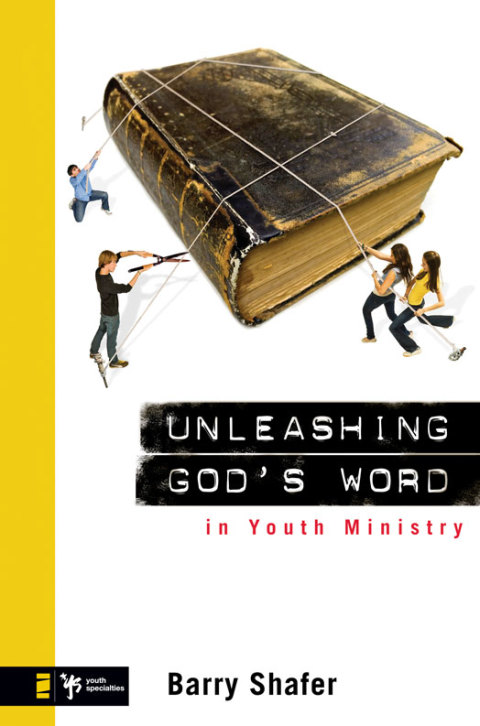 Cover image for book Unleashing God's Word in Youth Ministry