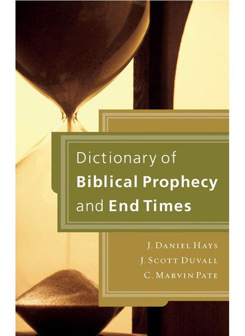 Cover image for book Dictionary of Biblical Prophecy and End Times